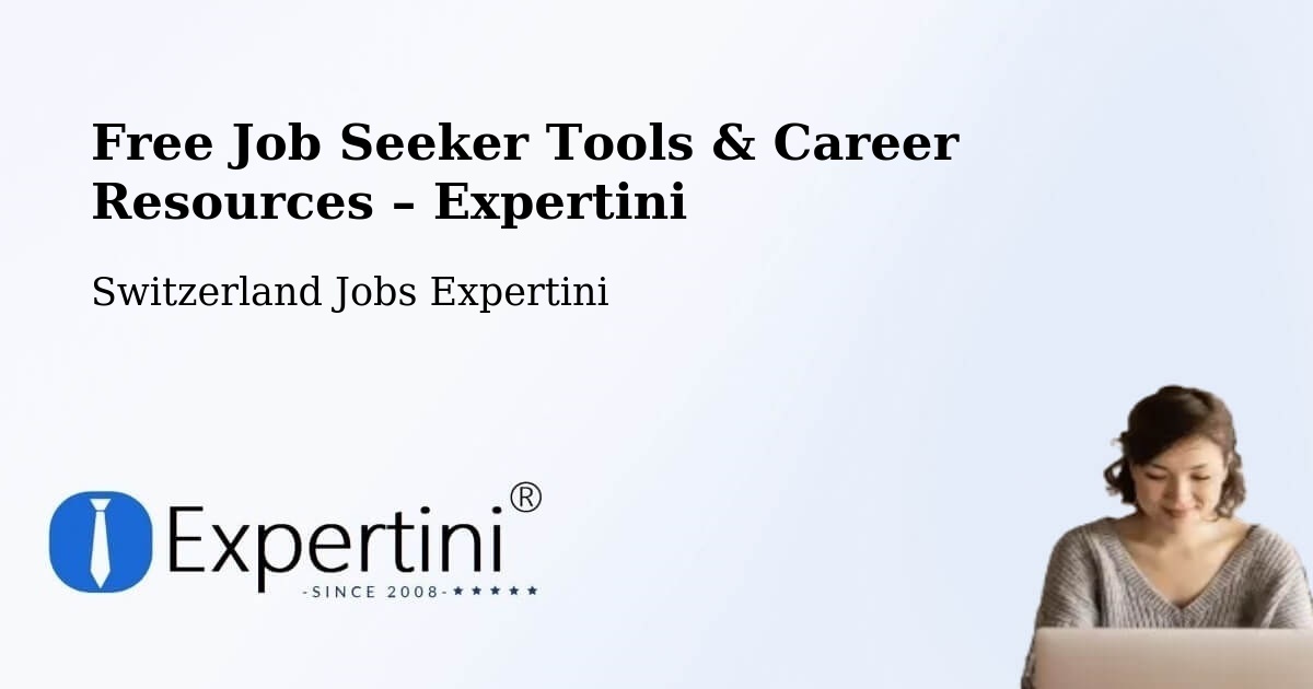 Free Job Seeker Tools & Career Resources – Chiasso - Chiasso, Switzerland Jobs Expertini