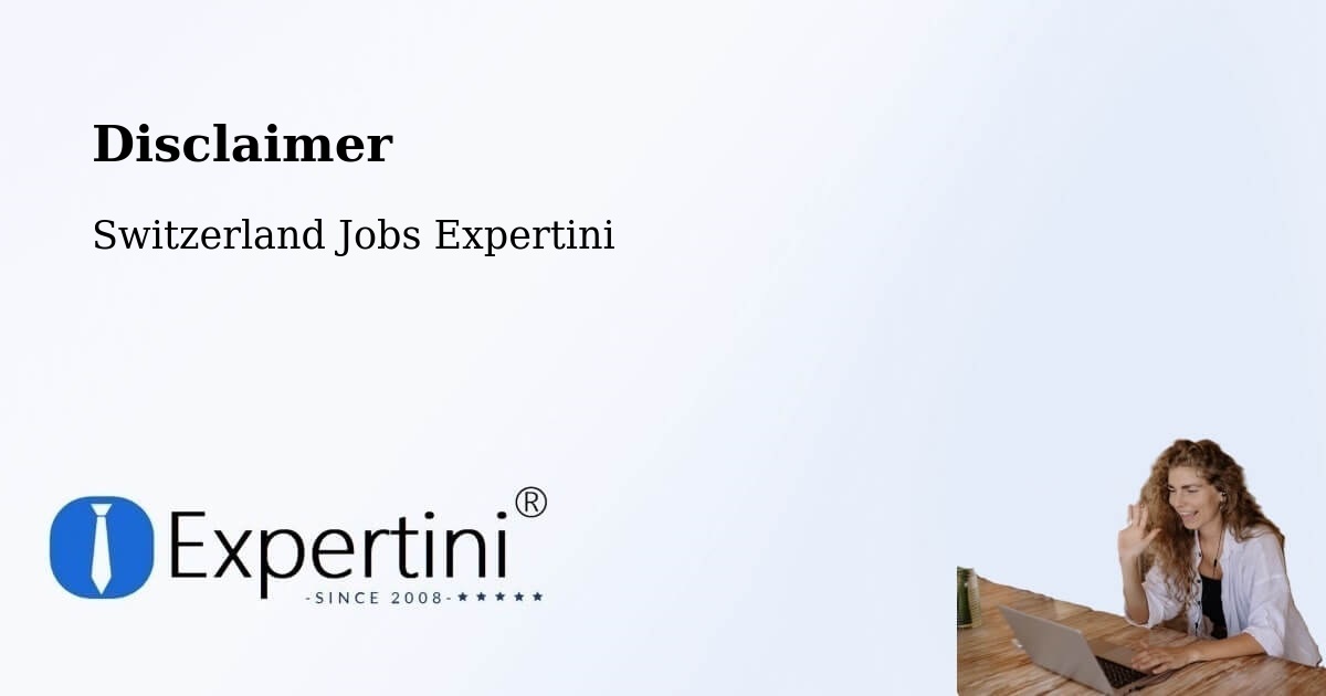 Disclaimer – Chiasso - Switzerland Jobs Expertini