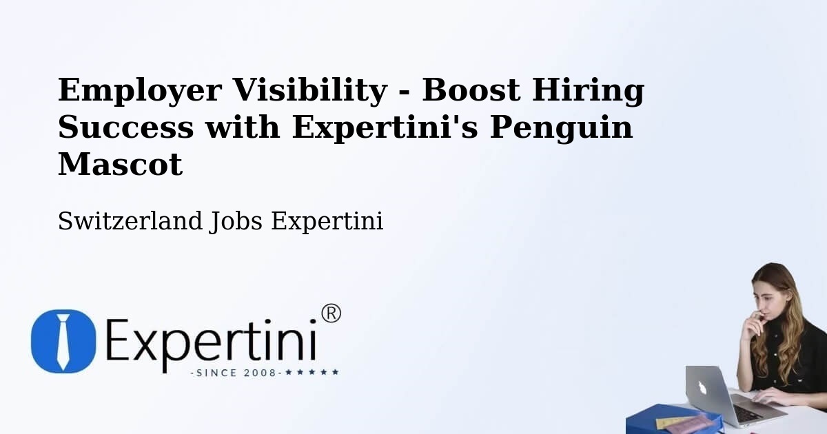 CV and Resume Visibility Optimization – Chiasso - Switzerland Jobs Expertini